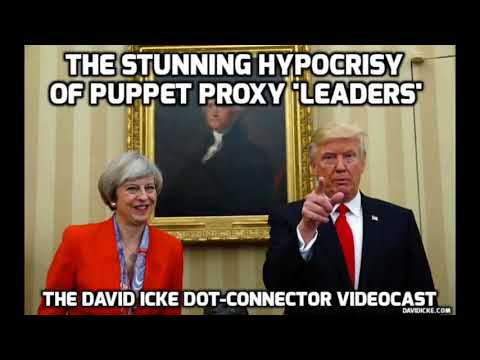 David Icke (April 13, 2018) - The Stunning Hypocrisy of Puppet Proxy 'Leaders'