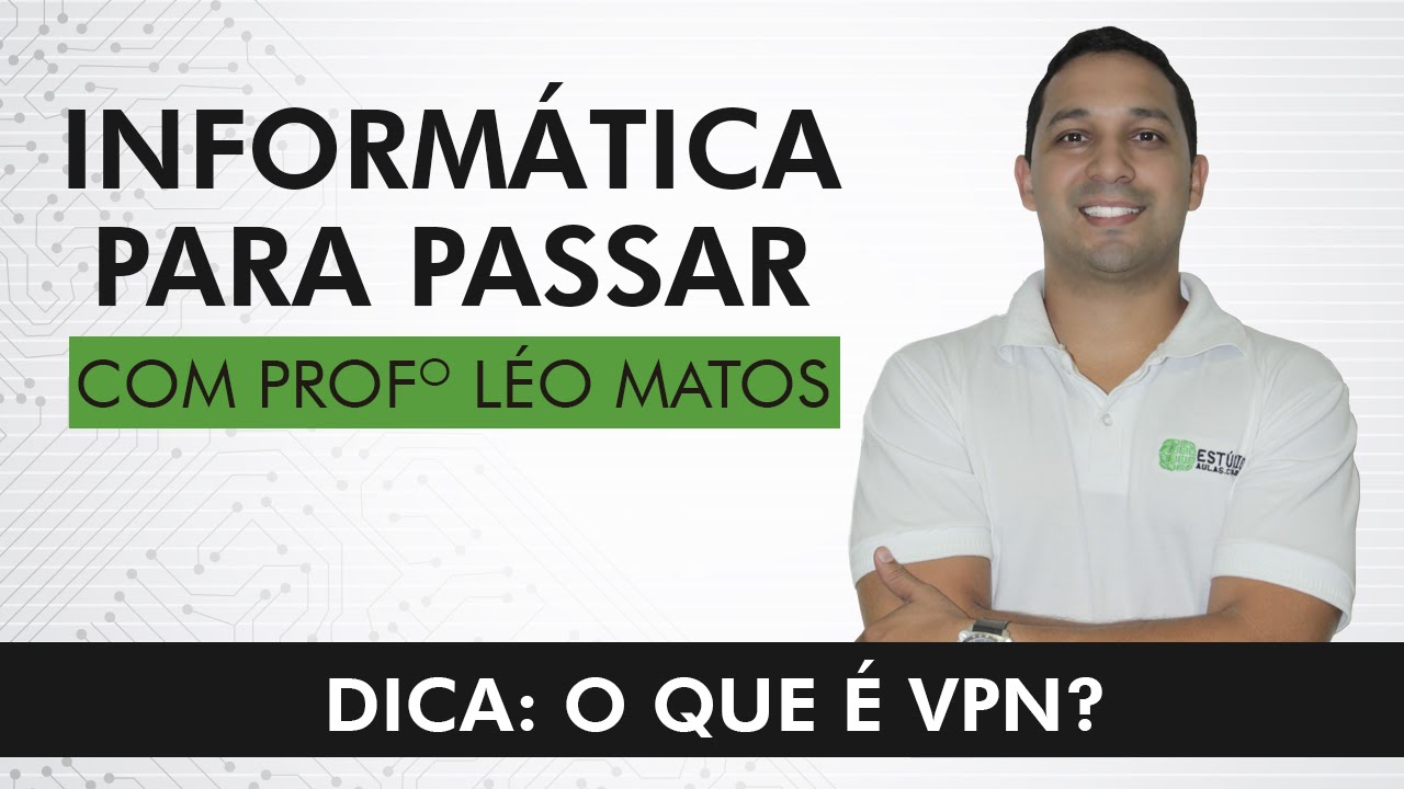 Dica: O que é VPN? Gostou