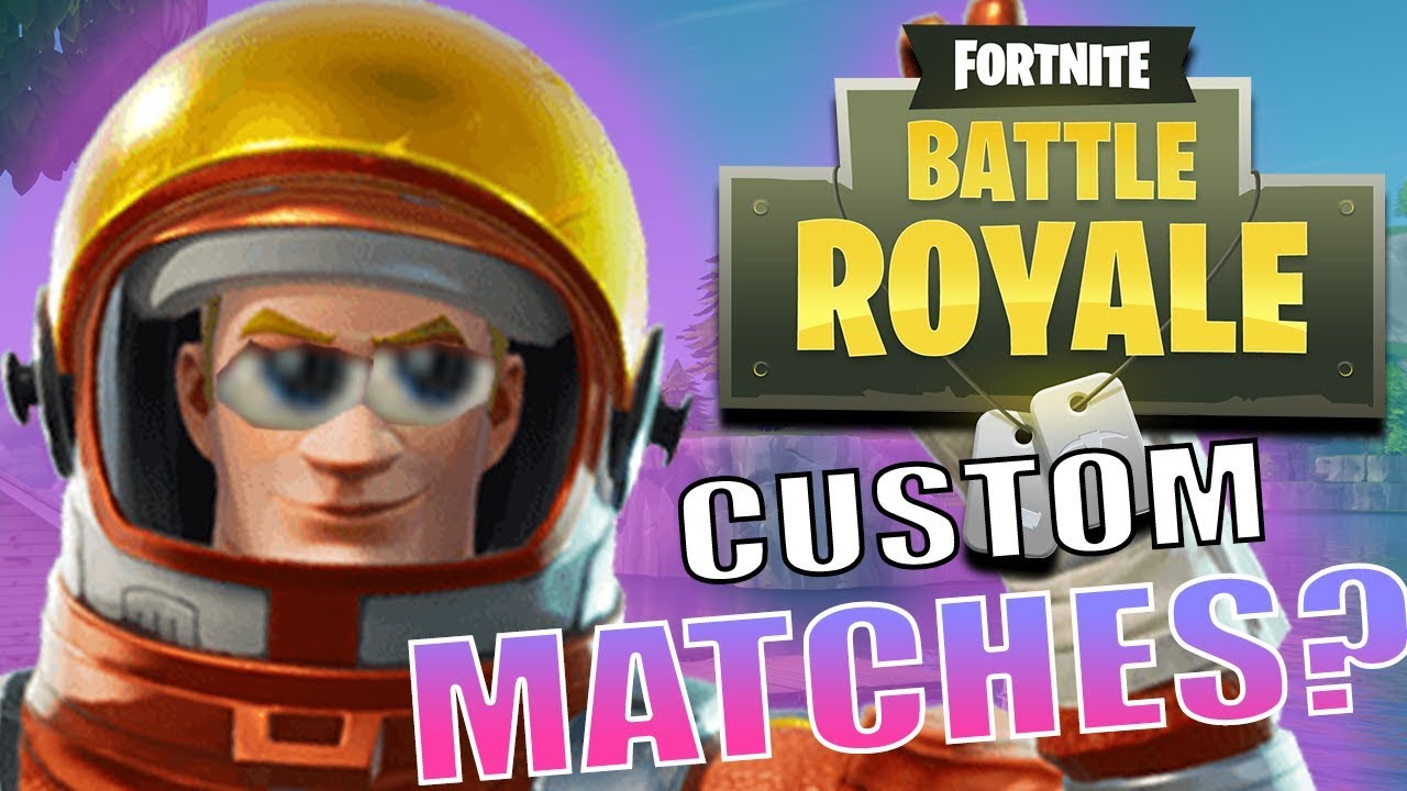 FORTNITE HOW TO PLAY CUSTOM MATCHES - Tutorial (Fortnite Battle Royale)