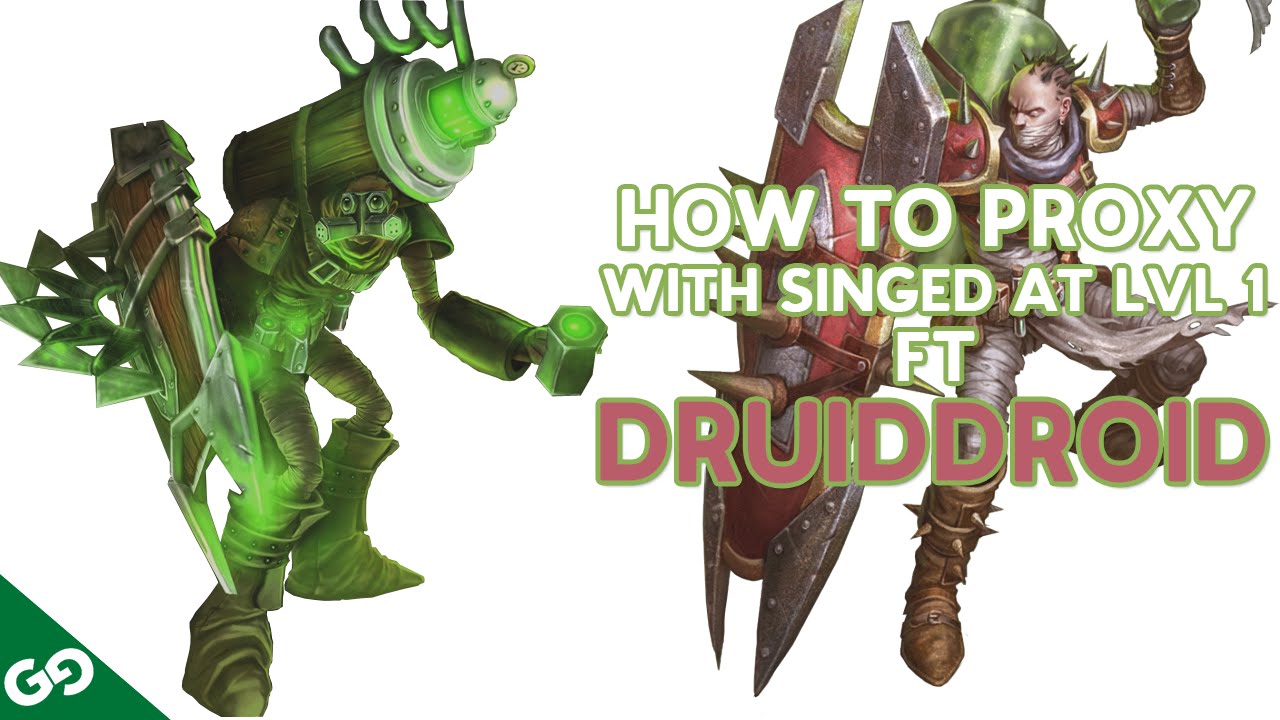 How to Proxy with Singed at LvL 1 ft Druiddroid - Double Proxy in base at LvL 4