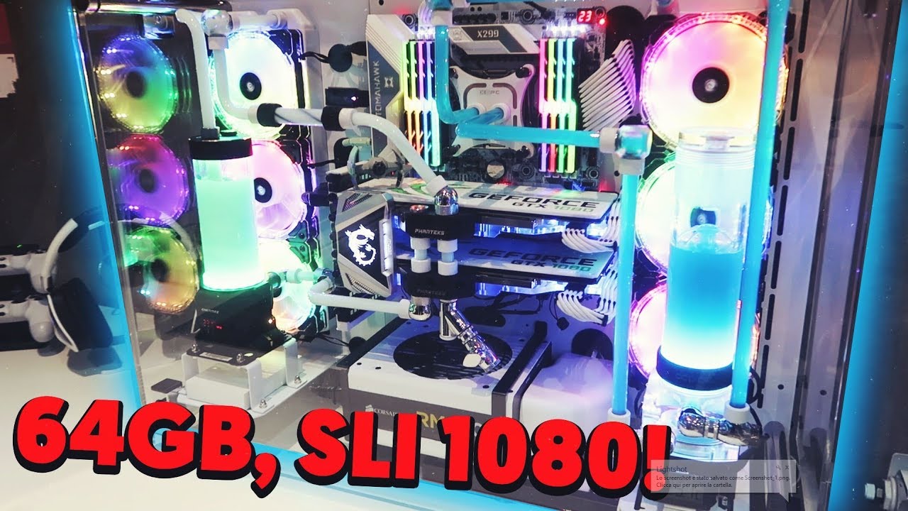 IL COMPUTER DA GAMING DI SBRISER 2018 (SLI GTX 1080, 64GB, i7-7820X, X299)