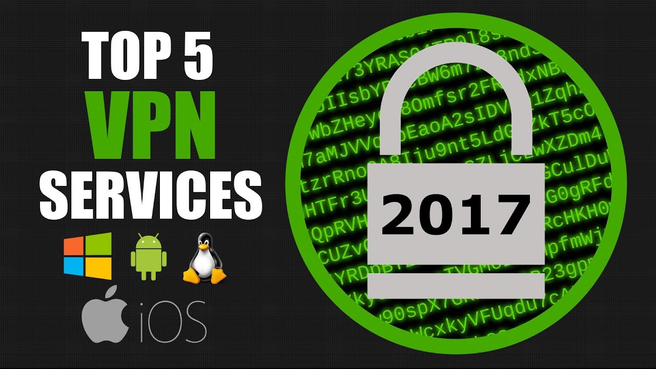 Top 5 Best VPN Services (2017)