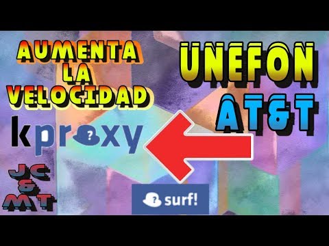 اینترنت رایگان UNEFON - AT&T [METODO PROXY] 🌎 AUMENTA لا VELOCIDAD 🚀