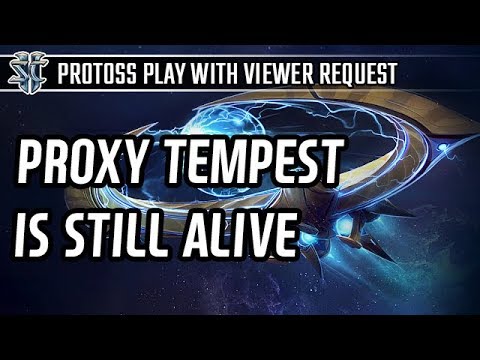 پروکسی طوفان هنوز زنده در مقابل Terran و 4 بیشتر بازی Protoss 17.08.23 نردبان بازی