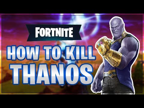 چگونه برای کشتن Thanos: Fortnite بی نهایت جنگ رویداد (Fortnite نبرد رویال)