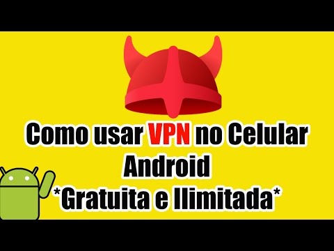 Como usar VPN هیچ Celular اندیشه (Gratuita e Ilimitada)