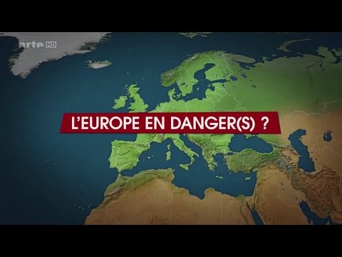 L'Europe en danger(s)? -لو dessous des cartes - 05.09.15 (آرته)