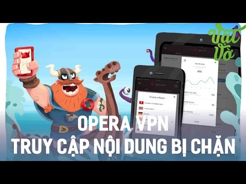 بر ارزش افزوده Vờ | اپرا VPN có چو اندیشه: VPN لازم giới hạn truy cập nội کود تای لینک cấm