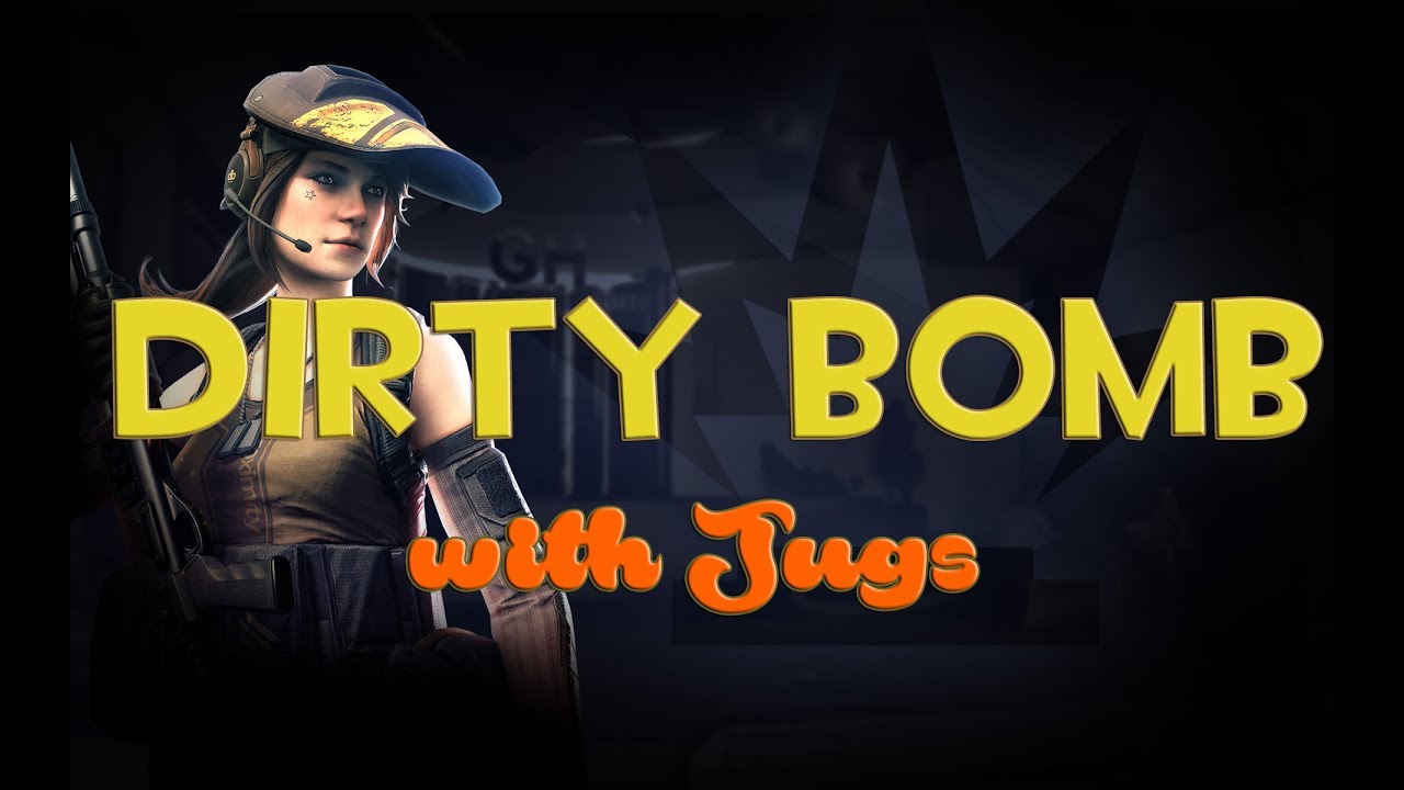 So I Discovered Dirty Bomb...  [Proxy Gameplay]