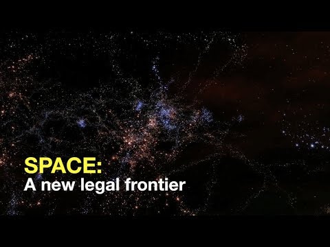 Space: A new legal frontier