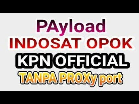 INDOSAT KPN OPOK رسمی TANPA پورت پروکسی