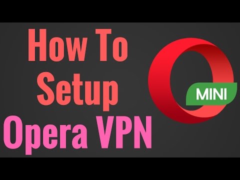 بهترین VPN رایگان | دسترسی مسدود کردن وب سایت | چگونه تنظیمات اپرا رایگان VPN (آسان) | SauravMishra