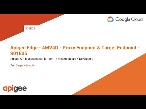 Apigee - 4MV4D - پروکسی Endpoint & هدف نقطه پایانی - S01E05