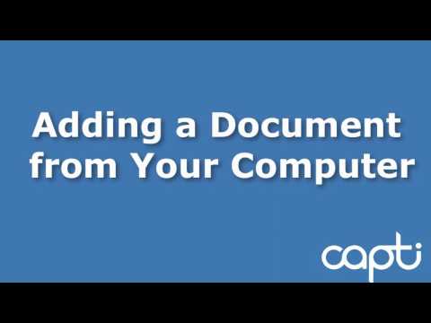 آموزش Capti: اضافه کردن یک سند از کامپیوتر شما
