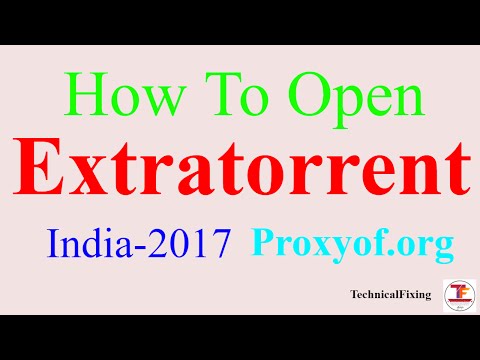 چگونه به باز کردن مسدود شده Extratorrent Extratorrent رفع انسداد Extratorrent پروکسی هند 2017 کاری وب سایت